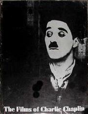 Cover of The films of Charlie Chaplin by Gerald D. McDonald