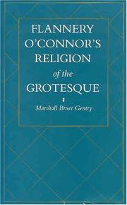 Front cover of Flannery O'Connor's religion of the grotesque by Marshall Bruce Gentry