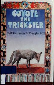 Cover of Coyote the Trickster by Gail Robinson