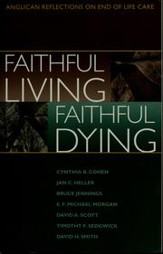 Cover of Faithful living, faithful dying by Cynthia B. Cohen