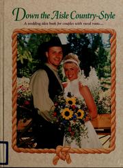 Front cover of Down the aisle country style by Kathy Pohl