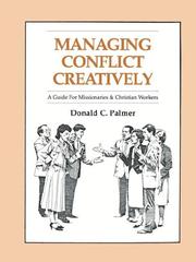 Cover of Managing Conflict Creatively by Donald C. Palmer
