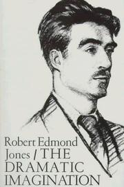 Cover of The dramatic imagination by Robert Edmond Jones