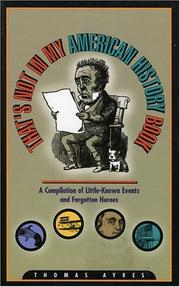 Front cover of That's Not in My American History Book by Thomas Ayres