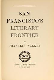 Front cover of San Francisco's literary frontier by Franklin Dickerson Walker