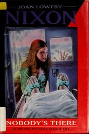 Front cover of Nobody's There by Joan Lowery Nixon