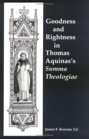 Cover of Goodness and rightness in Thomas Aquinas's Summa theologiae by James F. Keenan