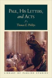 Cover of Paul, his letters, and Acts by Thomas E. Phillips