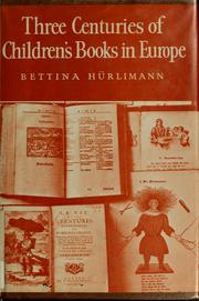 Front cover of Europäische Kinderbücher in drei Jahrhunderten by Bettina Hürlimann