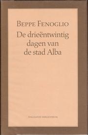 Front cover of De drieëntwintig dagen van de stad Alba by Beppe Fenoglio