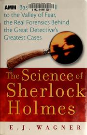 Front cover of The Science of Sherlock Holmes by E. J. Wagner