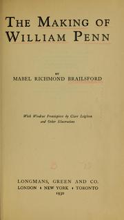 Front cover of The making of William Penn by Mabel Richmond Brailsford