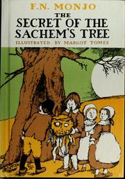 Front cover of The secret of the Sachem's Tree by F. N. Monjo