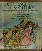 Front cover of Courage to adventure by Child Study Association of America/Wel-Met