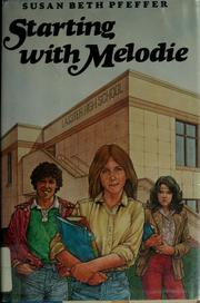 Cover of Starting with Melodie by Susan Beth Pfeffer