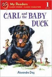 Front cover of Carl and the Baby Duck by Alexandra Day