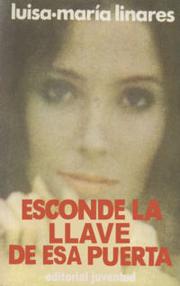 Front cover of Esconde La Llave de Esa Puerta by Luisa-María Linares