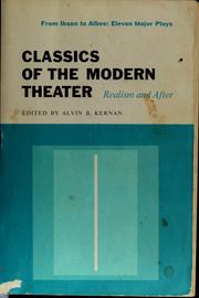 Cover of Classics of the modern theater, realism and after by Alvin B. Kernan