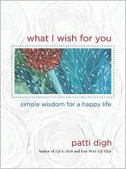 Front cover of What I Wish for You by Patti Digh