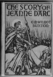 Cover of The story of Jeanne d'Arc by E. M. Wilmot-Buxton