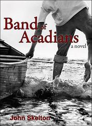 Front cover of Band of Acadians by John Skelton