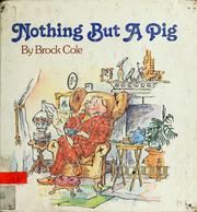 Cover of Nothing but a Pig by Brock Cole