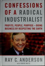 Front cover of Confessions of a radical industrialist by Ray C. Anderson