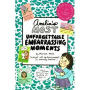 Front cover of Amelia's most unforgettable embarrassing moments by Marissa Moss