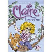 Front cover of Claire and the Bakery Thief (Claire) by Janice Poon