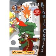 Front cover of Atomic Betty Cosmic Cake by Acton Figueroa