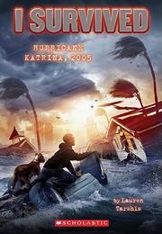 Front cover of I Survived Hurricane Katrina 2005 by Lauren Tarshis