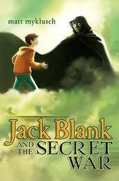 Front cover of jack blank and the secret war by Matt Myklusch