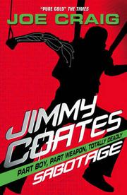 Front cover of Jimmy Coates 4 Sabotage by Joe Craig
