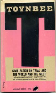 Front cover of Civilization on Trial and The World and the West by Arnold J. Toynbee