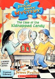 Front cover of The case of the kidnapped candy by James Preller