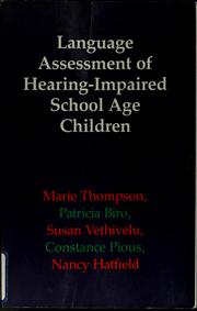 Front cover of Language assessment of hearing-impaired school age children by Marie Thompson