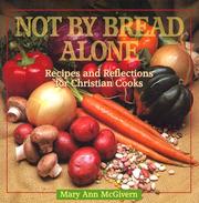 Cover of Not by Bread Alone by Mary Ann McGivern