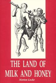 Front cover of The Land of Milk and Honey by Norton Locke