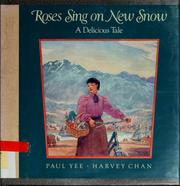 Front cover of Roses Sing on New Snow: A Delicious Tale by Paul Yee