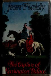 Cover of Captive of Kensington Palace (Victorian saga by Victoria Holt