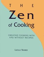 Front cover of The Zen of Cooking by Lucille Naimer