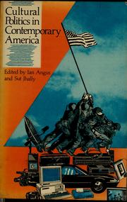 Cover of Cultural politics in contemporary America by Ian H. Angus