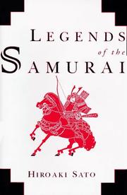 Front cover of Legends of the samurai by Hiroaki Sato