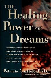 Front cover of The healing power of dreams by Patricia L. Garfield