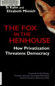 Front cover of The fox in the henhouse by Si Kahn