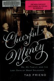 Front cover of Cheerful money by Tad Friend