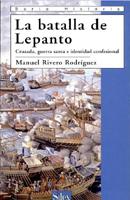 Front cover of La batalla de Lepanto by Manuel Rivero Rodríguez