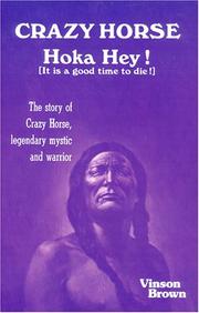 Cover of Crazy Horse Hoka Hey It Is a Good Time to Die by Vinson Brown