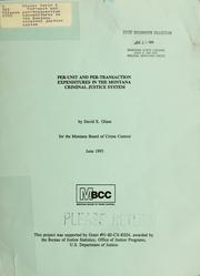 Front cover of Per-unit and per-transaction expenditures in the Montana criminal justice system by David E. Olson