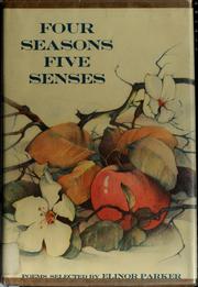 Front cover of Four seasons five senses by Elinor Milnor Parker